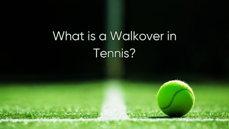 What-is-a-Walkover-in-Tennis